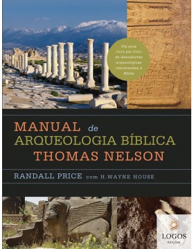 Manual de arqueologia bíblica Thomas Nelson. 9788571670938. Randall Price