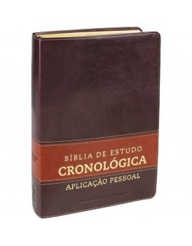 Bíblia de Estudo Cronológica Aplicação Pessoal - capa luxo - Castanho claro e escuro