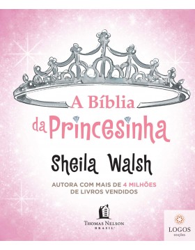 A Bíblia da Princesinha. 9788578603243. Sheila Walsh