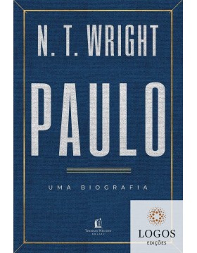 Paulo - uma biografia. 9788566997729. N. T. Wright