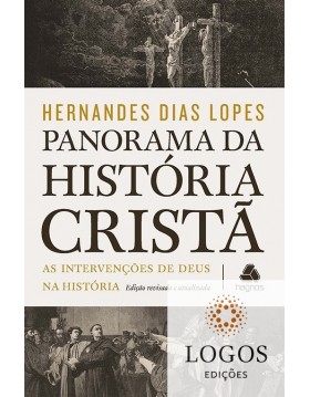 Panorama da história cristã. 9788577422265. Hernandes Dias Lopes