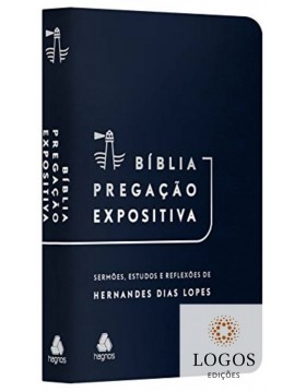 Bíblia Pregação Expositiva - RA - capa luxo azul. 9786586048834. Hernandes Dias Lopes